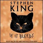 If It Bleeds [Audiobook]